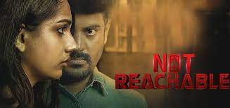 Not Reachable Tamil Movie Review