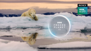 Sony BBC Earth to premiere Frozen Planet II narrated by Sir David Attenborough