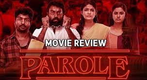 PAROLE Tamil Movie Review-;