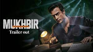 Trailer out now of ZEE5 Original Series and espionage thriller, ‘Mukhbir – The Story of a Spy’