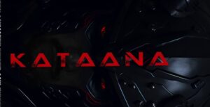 ‘கட்டானா’ திரைப்படம்:கிராபிக்ஸ் அசத்தலுடன் கூடிய ஒரு காலப்பயணம்!