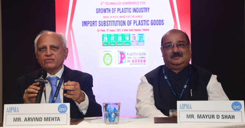 INDIAN PLASTIC INDUSTRY SIZE TO TOUCH Rs.10 LAKH CRORES IN FIVE YEARS: AIPMA