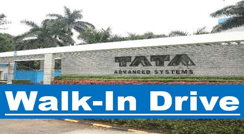 Tata Advanced Systems Limited (TASL)is conducting Walk-in interviews in Chennai