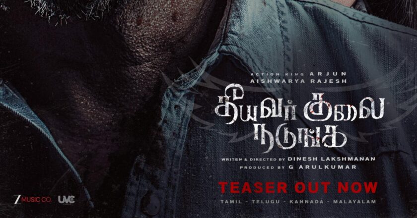 Action King Arjun-Aishwarya Rajesh starrer “Theeyavar Kulai Nadunga”