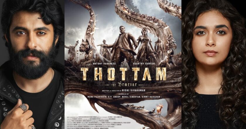 Keerthy Suresh – Antony Varghese starrer Thottam