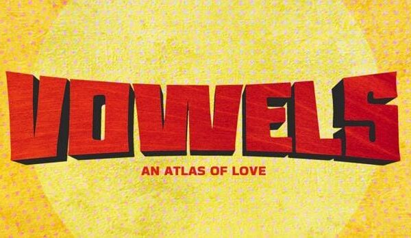தயாரிப்பாளர் ராஜு ஷெரேகர் வழங்கும் ‘VOWELS – An Atlas of Love’